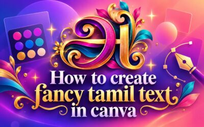 How to Create Fancy Tamil Text in Canva
